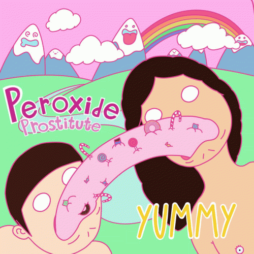 Peroxide Prostitute : Yummy
